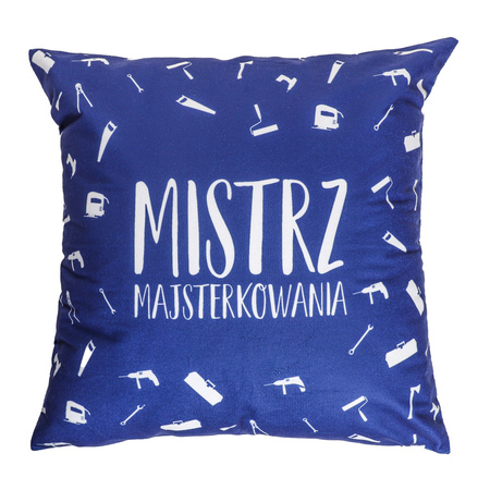 PODUSZKA NA PREZENT 40X40 MISTRZ MAJSTERKOWANIA DZIEŃ DZIADKA MORAJ